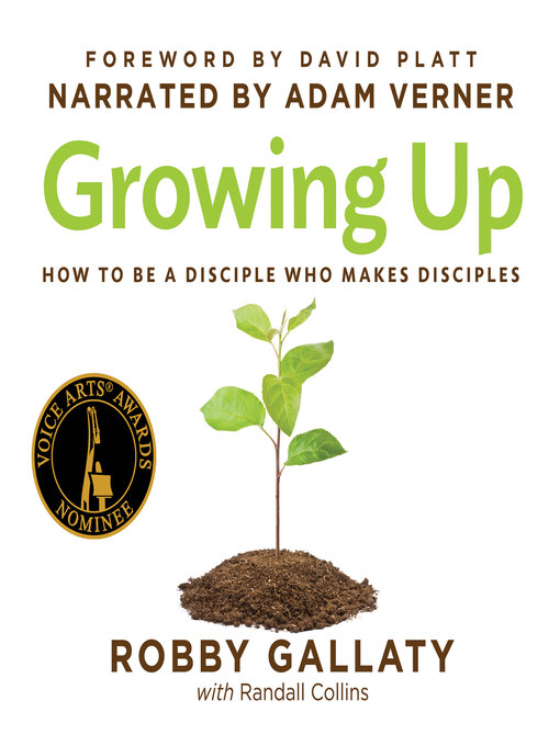 Title details for Growing Up by Robby Gallaty, Ph.D. - Available